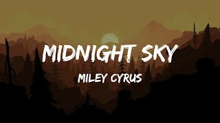 Miley Cyrus - Midnight Sky (Lyrics)