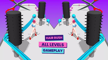 Hair Rush All Levels Walkthrough - 👩❤️ (Mobile Gameplay)