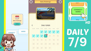 Connect Word Daily Challenge July 9 Answers Walkthrough