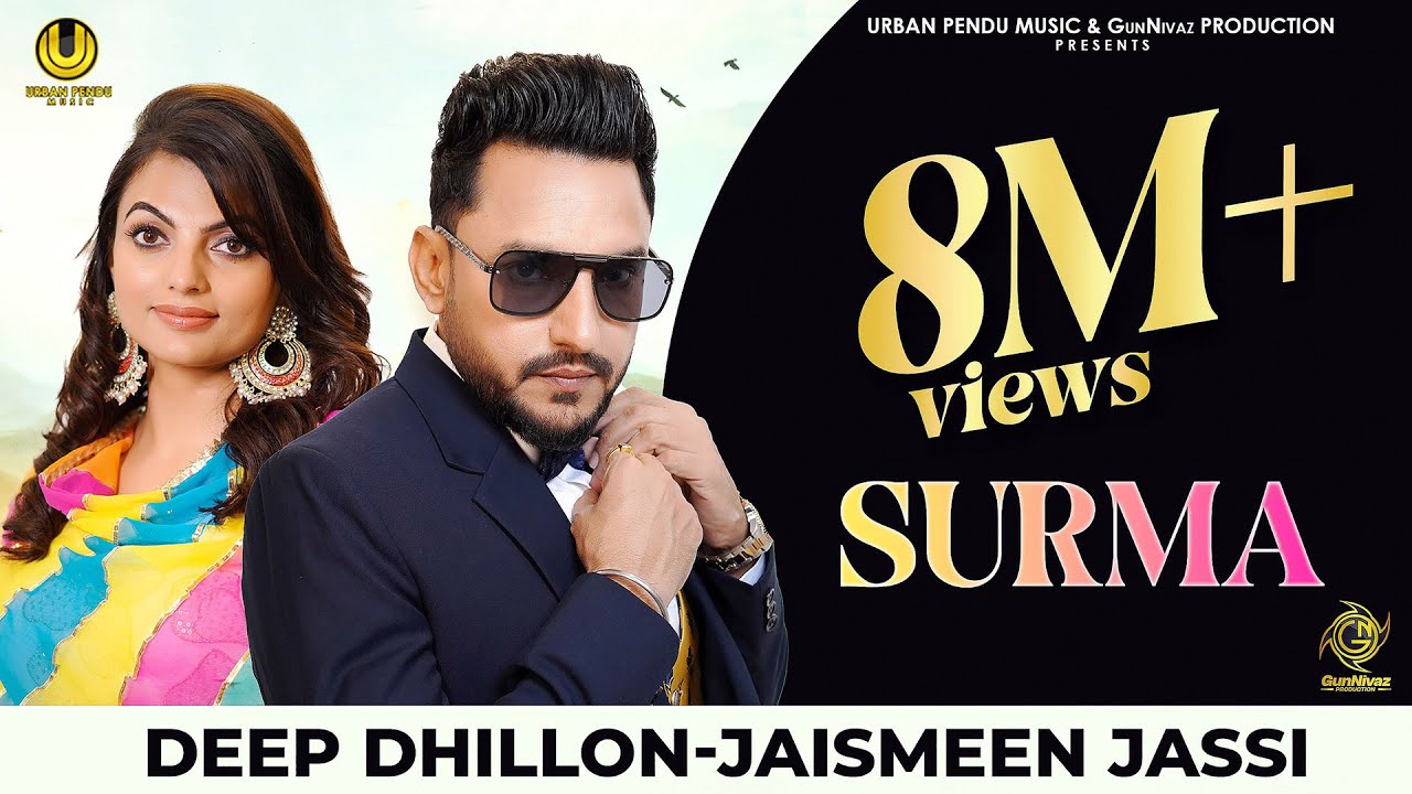 Surma Full Video Deep Dhillon  Jaismeen Jassi  Rajinder Manni  New Punjabi Songs 2018