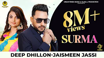 Surma (Full Video) Deep Dhillon | Jaismeen Jassi | Rajinder Manni | New Punjabi Songs 2018