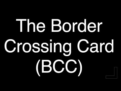 Border Crossing Card Explained - B-1/B-2