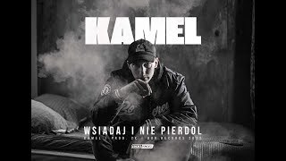 Kamel - Wsiadaj i nie pier*ol prod. 2K