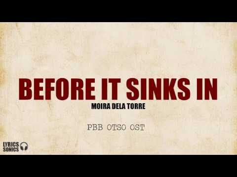 Moira Dela Torre - Before It Sinks In (PBB Otso OST) Lyrics