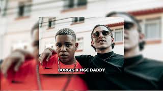 NGC Daddy ft. Borges - Proibidão Freestyle (PRÉVIA NOVA MÚSICA 2022)