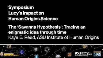 Lucy50 Symposium 2024—The Impact of Lucy on Human Origins Research—Kaye Reed