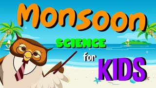 Kids Learn About Monsoons | Science for Kids