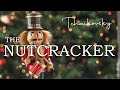 Nutcracker Ballet Classical Christmas Music Suite