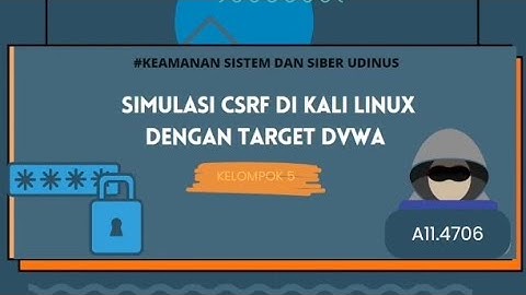 Simulasi CSRF di kali linux dengan target DVWA  #KeamananSistemdanSiberUDINUS