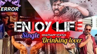 😁No love🥳Enjoy lifeStatus Tamil🔥 single Whatsapp Status Tamil✨❣️