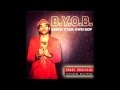 Bobby Brackins - B.Y.O.B. ft. Wallpaper [Lyrics Video]  Official Version