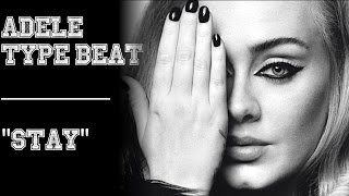 Sad Piano Adele Type Beat | "Stay" chords