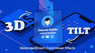 Glass Morphism Card Design With 3D Hover Effects | Profile Card Design Using Vanilla tilt.js