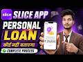 Slice loan app 2026 | Slice app se loan kaise le | Slice app personal loan | Personal loan kaise le