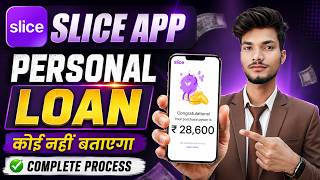 Slice loan app 2026 | Slice app se loan kaise le | Slice app personal loan | Personal loan kaise le