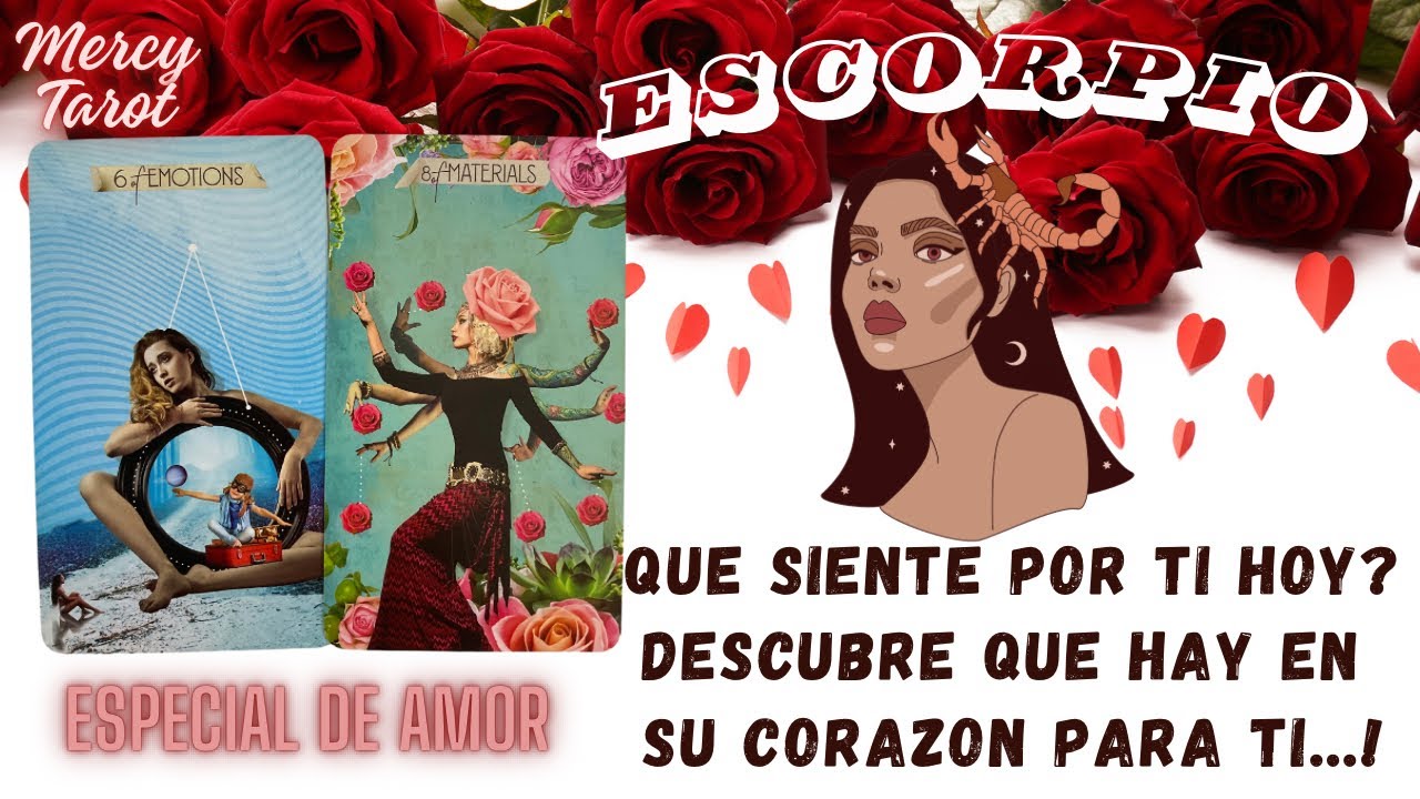 ♥️Escorpio♏️ENTRAMOS EN SU CORAZÓN! QUE SIENTE POR TI HOY TU PERSONA ...