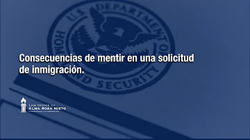 ¿Qué ocurre si miente durante una entrevista de inmigración?