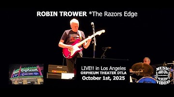 Robin Trower *The Razors Edge* LIVE!! in het Orpheum Theater DTLA @musicUcansee