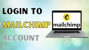How to Login to Mailchimp Account?