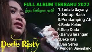 DEDE RISTY LAGU SEDIH FULL ALBUM 2022