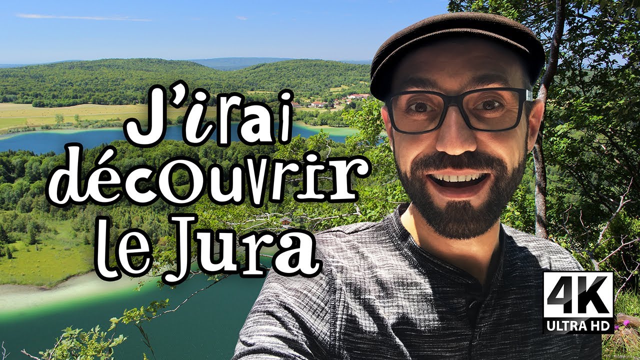 J'irai découvrir LE JURA