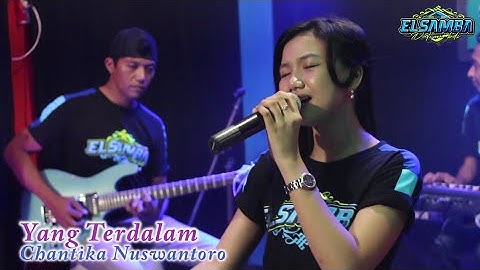 YG TERDALAM (Cover) Lagu viral TIK TOK || Si bocil CHANTIKA NUSWANTORO || EL SAMBA DutCom.BDS !!!
