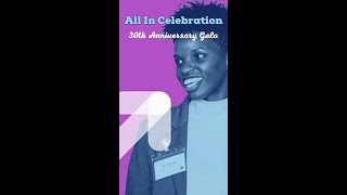 All In Celebration 30th Anniversary Gala