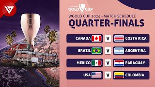 🔴 Quarter-Finals CONCACAF W Gold Cup 2024: Match Schedule \& Fixtures