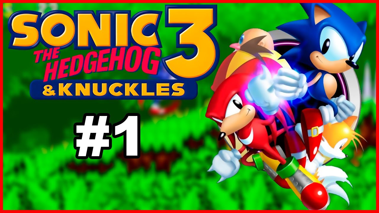 Sonic 3 & Knuckles || #1 || O Melhor do Mega Drive - YouTube