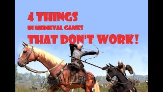 4 things in MEDIEVAL GAMING that DON'T WORK