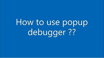 How to debug a popup window in SAP ??