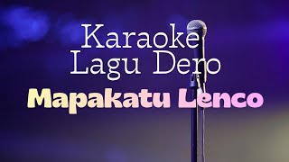 Mapakatu Lenco Versi Karaoke || Dero Style 2025 Rayshaka Musik 🎤🎤🎹