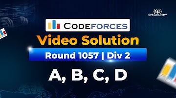 Codeforces Round 1057 (Div. 2) Video Solution A to D in Bangla | Upsolving Class by CPS Academy