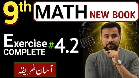 9th class math new book || Exercise 4.2 complete || Unit 4 Ex-4.2 new syllabus class 9