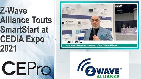 Z-Wave Alliance Touts SmartStart at CEDIA Expo 2021