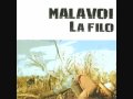 Malavoi- La Filo