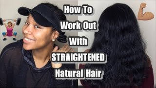 How To Preserve Straightened Natural Hair While Working Out + Overnight Heatless Waves
