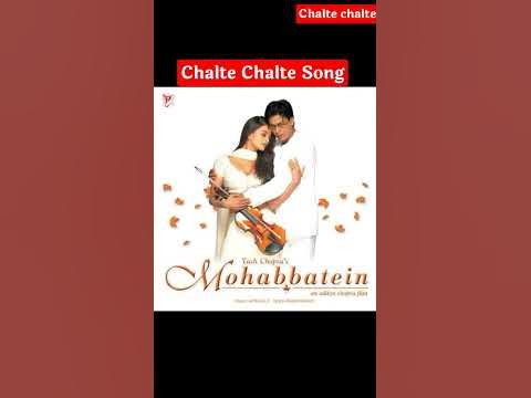 Chalte Chalte Song - YouTube