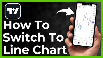 How To Switch To Line Chart On Tradingview Mobile App