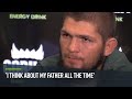 Khabib talks loss of father Abdulmanap and fight preparation