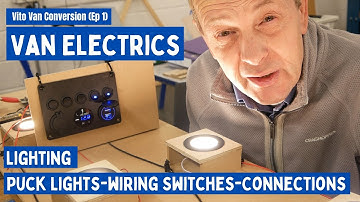 How To Install Puck (LED) Lights | Interior Van Lighting Made Easy!  Campervan Electrics (Ep6)