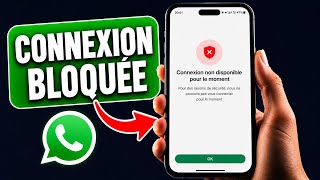 Résoudre Lerreur  Connexion Indisponible  Sur Whatsapp Solution 100 % Fonctionnelle