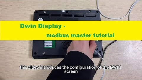 Dwin display modbus master tutorial 1