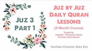 Juz 3 Part 1 | Daily Quran Lessons Ep9 (Al Baqarah 253-260)