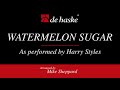 Watermelon Sugar – arr. by Mike Sheppard