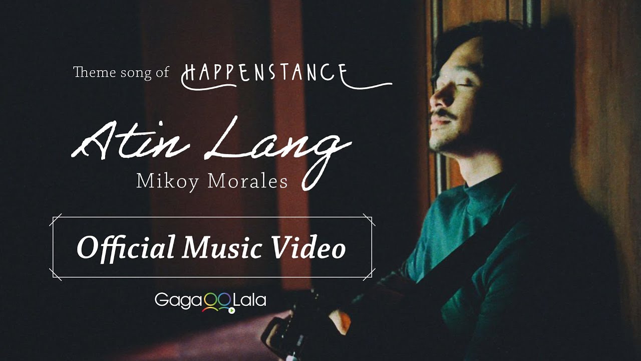 Mikoy Morales - Atin Lang (Official Music Video). Theme song for the BL series "Happenstance."