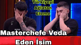 Masterchefe Veda Eden İsim Türkiyeyi Sevindiren Eleme Kim Elendi Çift Tadm Yaptı Elendi