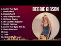 Debbie gibson 2024 mix favorite songs  lost in your eyes foolish beat electric youth only in