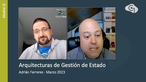 Madrid JS. Marzo 2023 - Arquitecturas de Gestión de Estado