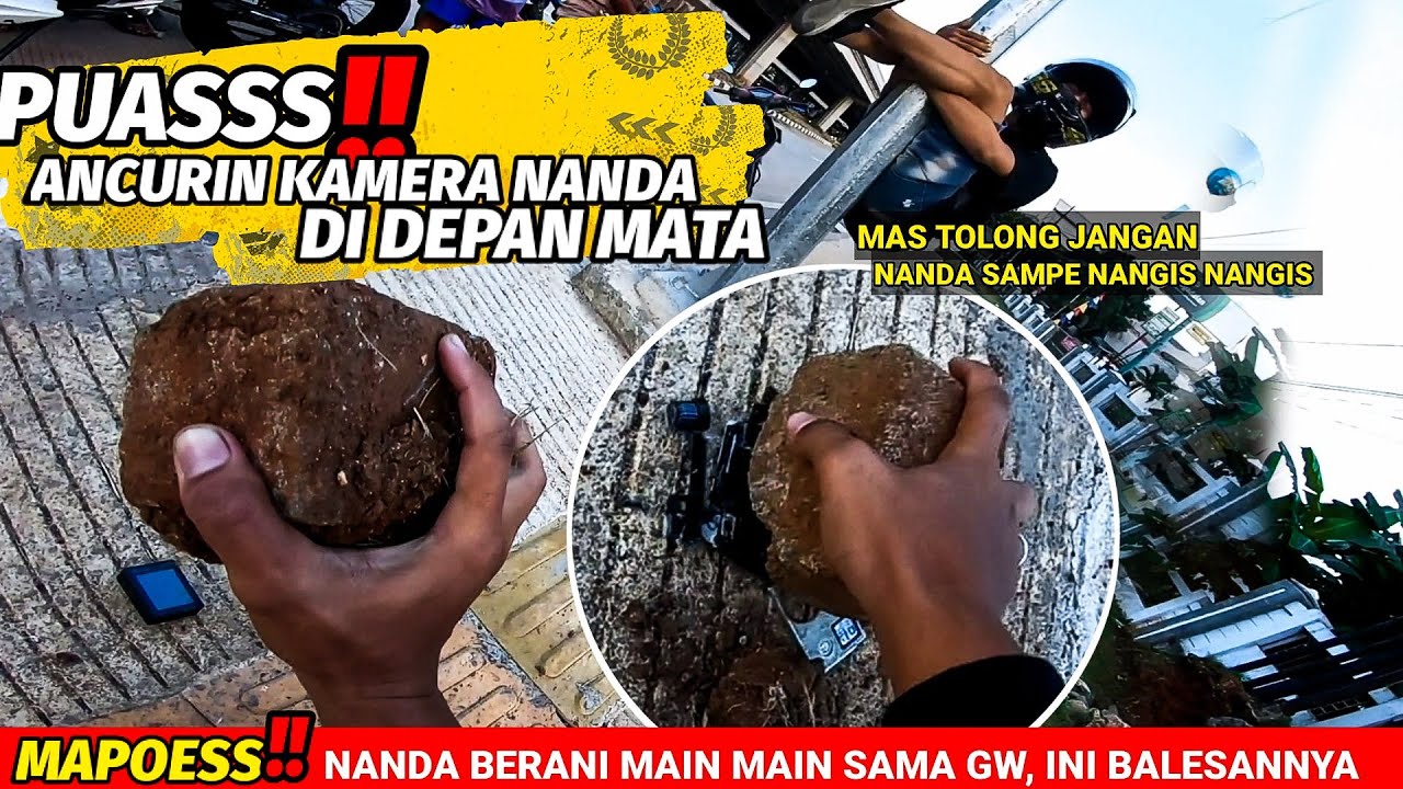 M4MPOSS❗NANDA SAMPE NANGIS NANGIS MINTA AMPUN || ANCURIN KAMERA DI DEPAN MATANYA